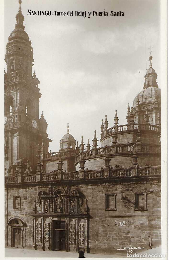 Postales: SANTIAGO - 14. TORRE DEL RELOJ Y PUERTA SANTA - G.H. ALSINA - ESCRITA