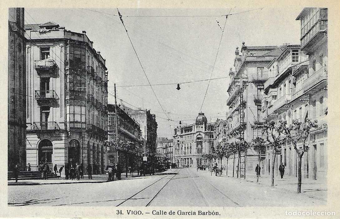 Postales: VIGO - 34. CALLE GARCIA BARBÓN - S/C