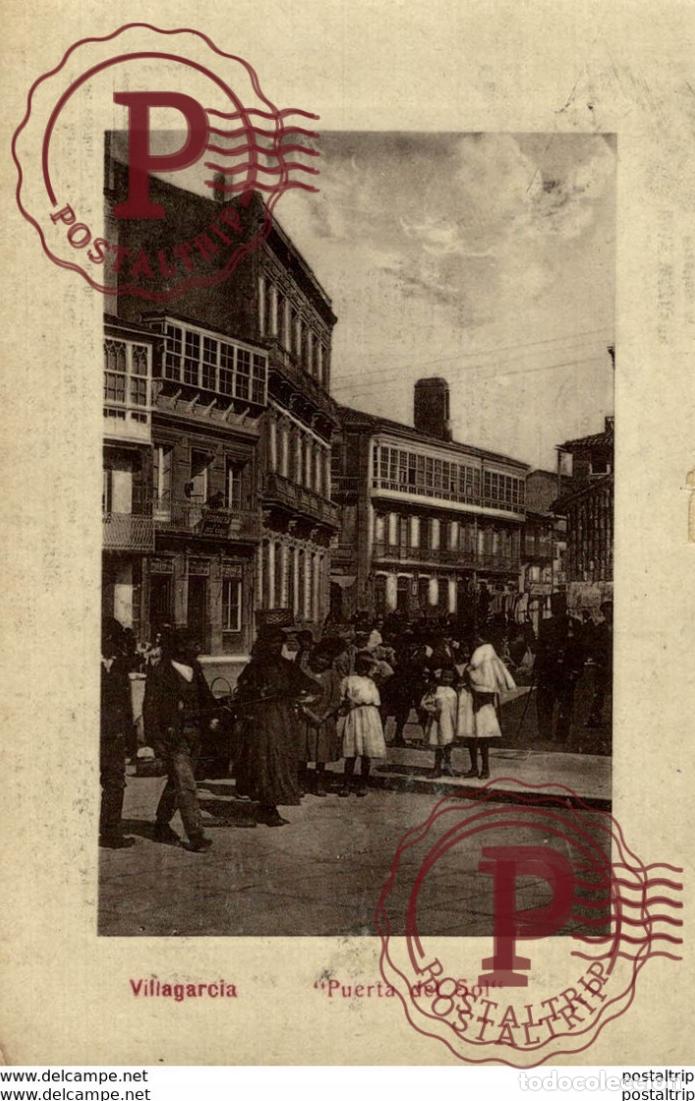 Postales: VILLAGARCIA. PUERTA DEL SOL - Foto 1