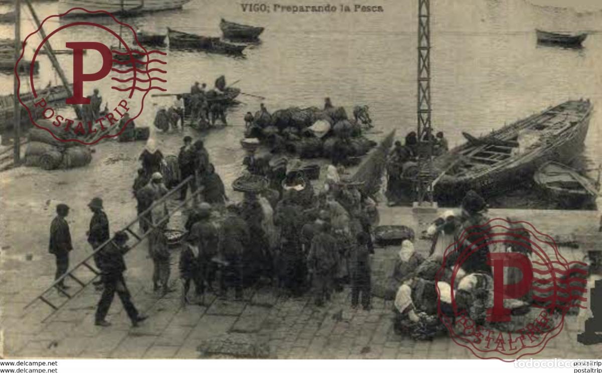 Postales: VIGO. PREPARANDO LA PESCA - Foto 1