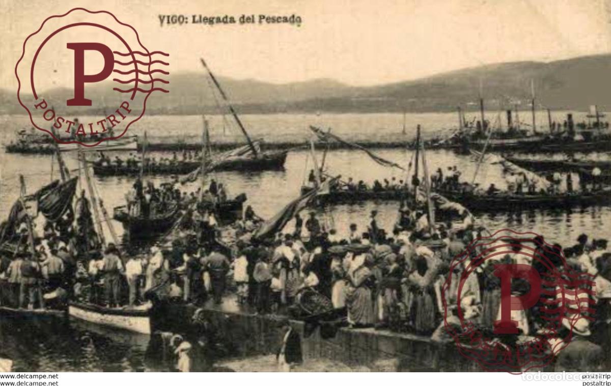 Postales: VIGO. LLEGADA DEL PESCADO - Foto 1