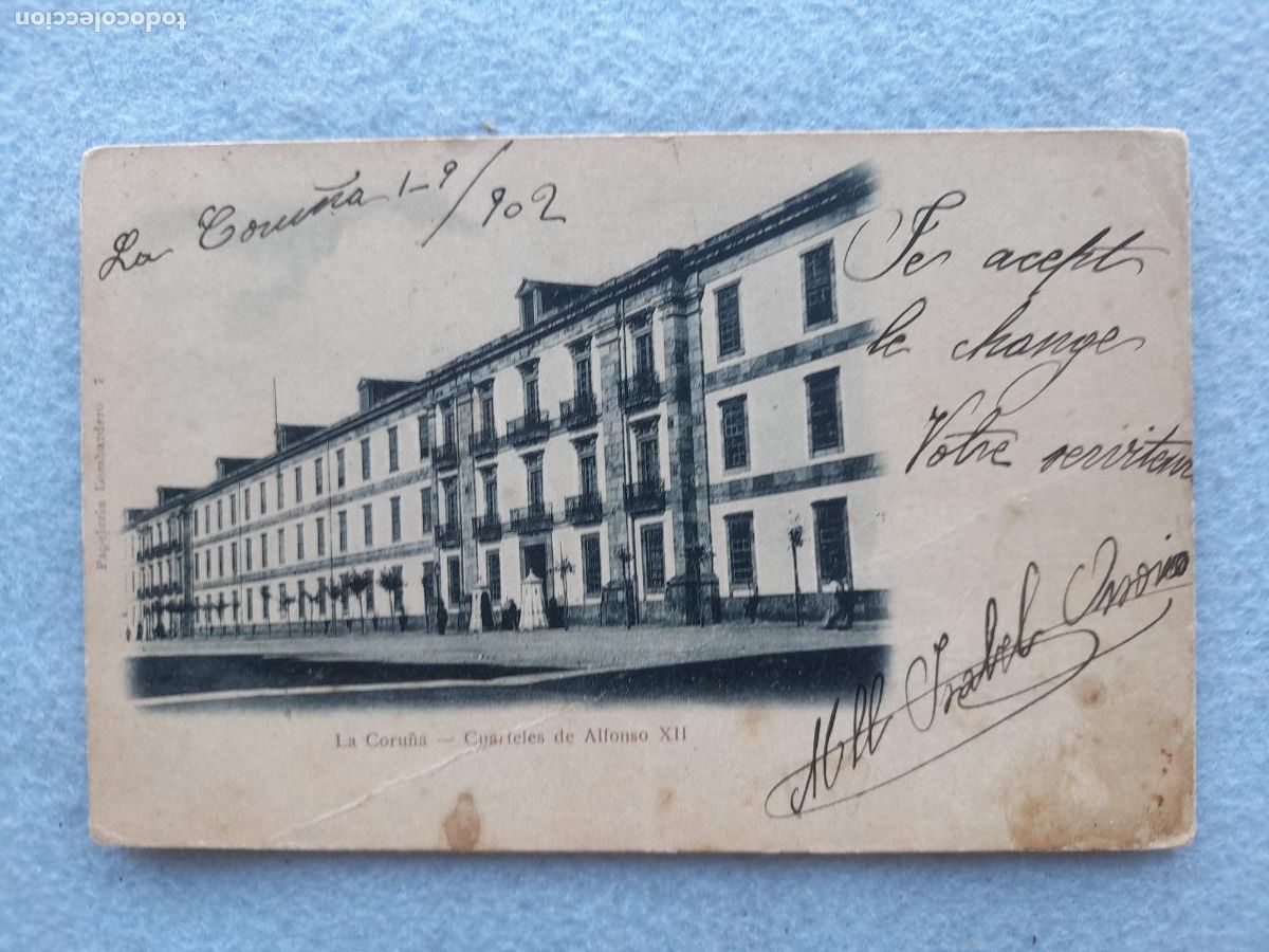 Cartes Postales: La Coru&ntilde;a. Cuarteles de Alfonso XII. Escrita en 1902.