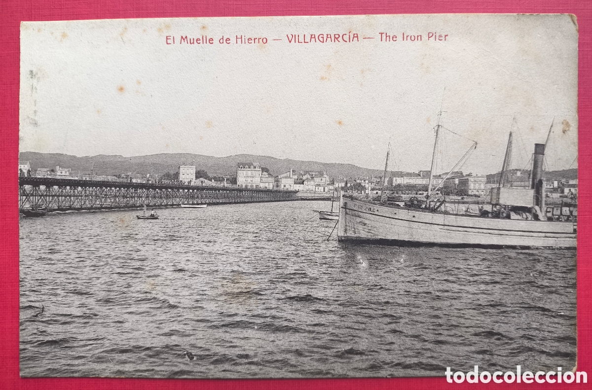 Postales: VILAGARCIA DE AROUSA MUELLE DE HIERRO POSTAL FOTOTIPIA ED. LUIS BOUZAS TRILLO PONTEVEDRA C. 1910