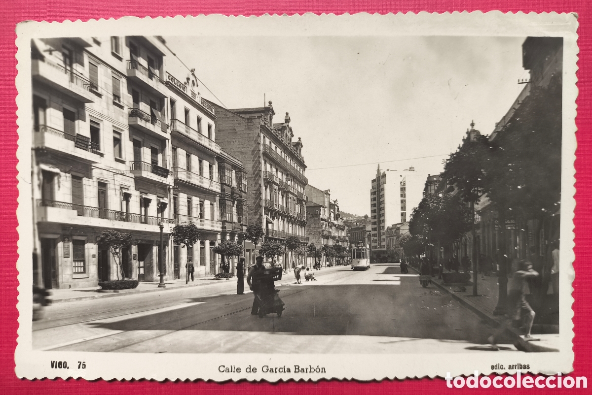 Postales: VIGO CALLE GARC&Iacute;A BARB&Oacute;N POSTAL FOTOGR&Aacute;FICA PONTEVEDRA GALICIA C. 1950