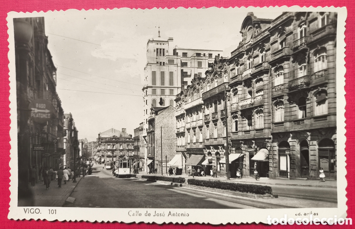 Postales: VIGO CALLE JOSE ANTONIO POSTAL FOTOGR&Aacute;FICA PONTEVEDRA GALICIA C. 1950