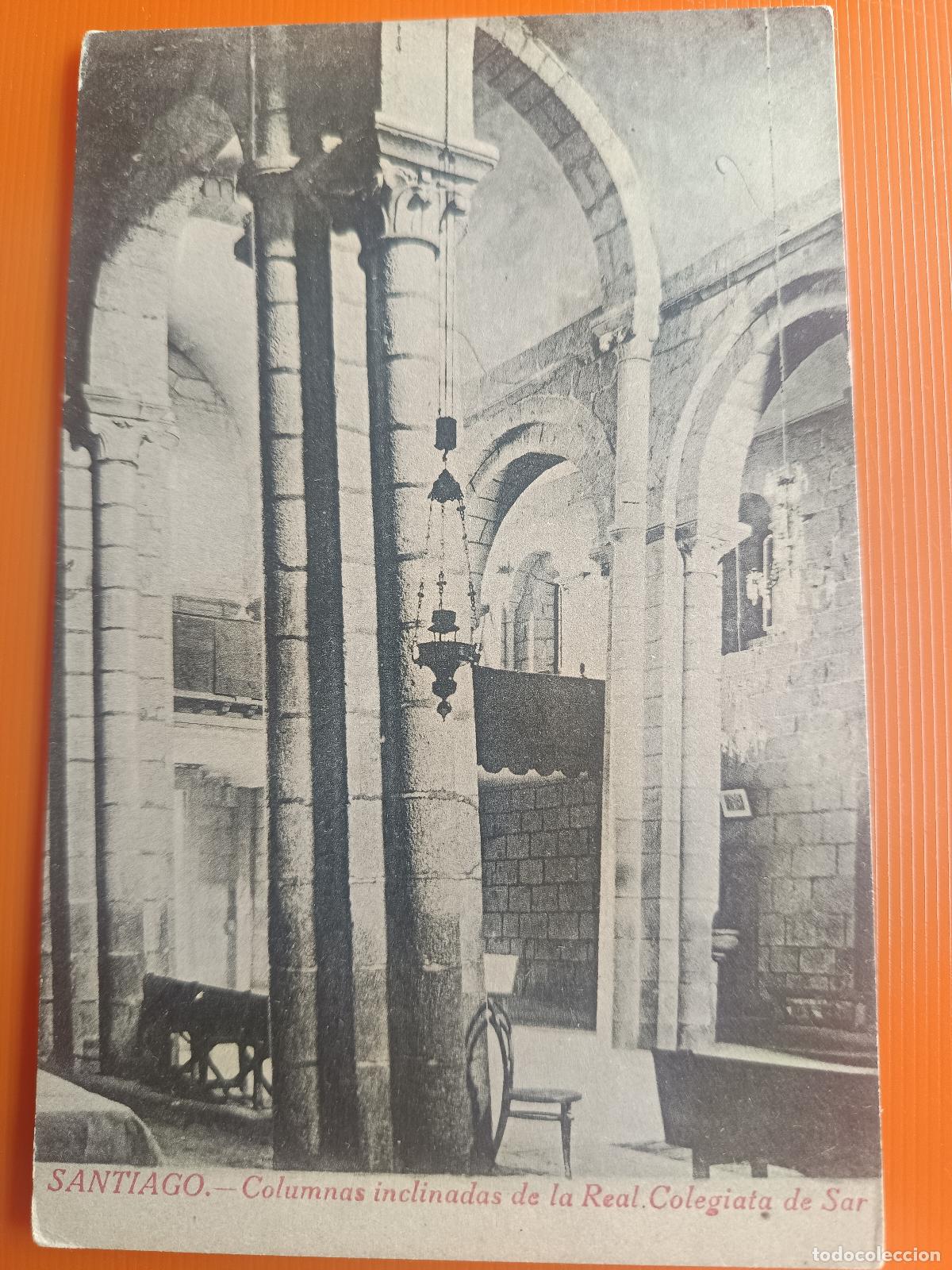 Postales: POSTAL SANTIAGO DE COMPOSTELA, COLUMNAS INCLINADAS DE REAL COLEGIATA DE SAR, PAPELERIA EL SOL, S/C