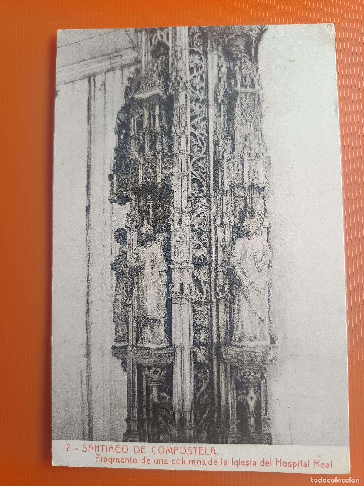 Postales: POSTAL SANTIAGO DE COMPOSTELA, FRAGMENTO DE COLUMNA DE LA IGLESIA HOSPITAL REAL THOMAS BARCELONA S/C