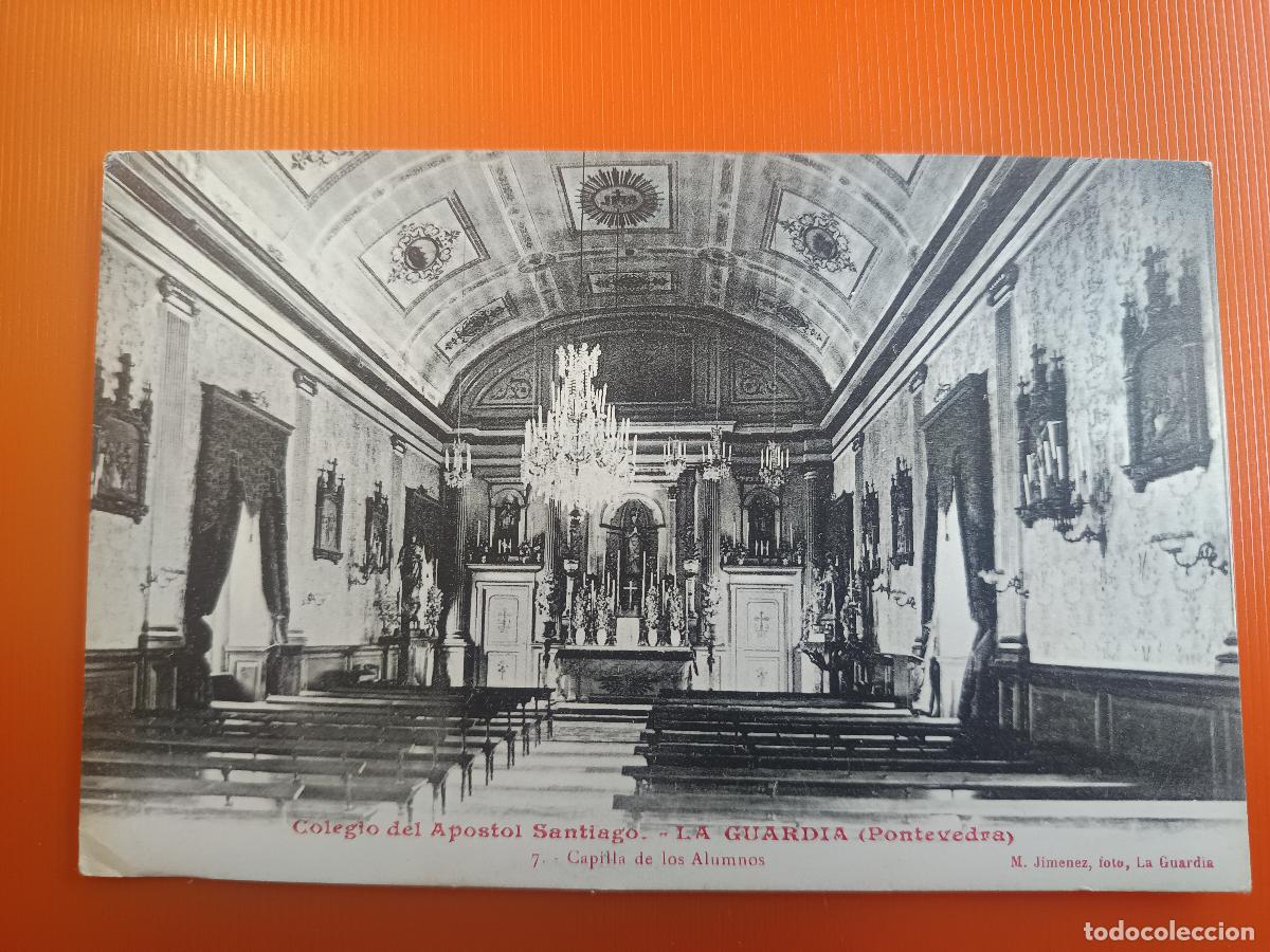 Postales: POSTAL LA GUARDIA PONTEVEDRA COLEGIO DEL APOSTOL SANTIAGO 7, CAPILLA DE LOS ALUMNOS, M. JIMENEZ