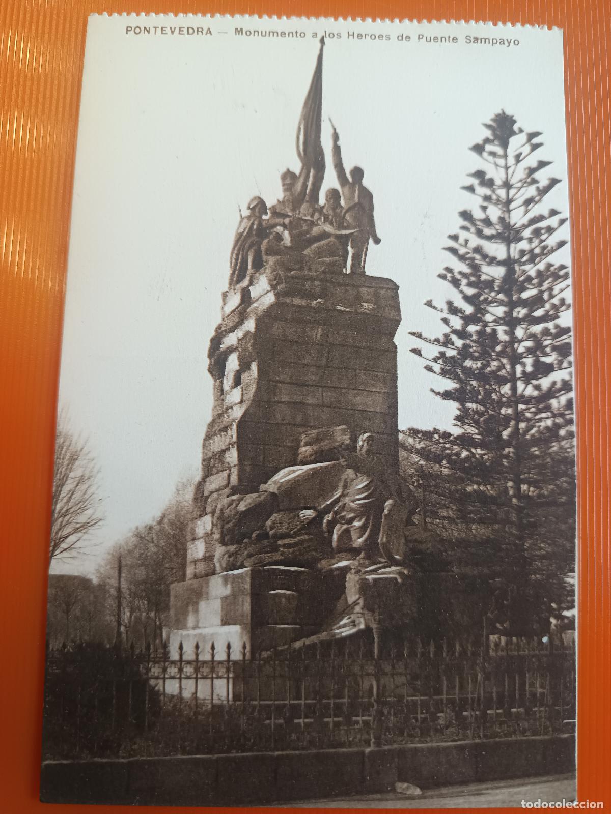 Postales: POSTAL PONTEVEDRA, MONUMENTO A LOS HEROES DE PUENTE SAMPAYO, EDICION VI&Ntilde;AS, S/C