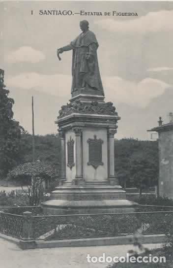 Postales: CORU&Ntilde;A SANTIAGO DE COMPOSTELA SIN ESCRIBIR ESTATUA DE FIGUEROA