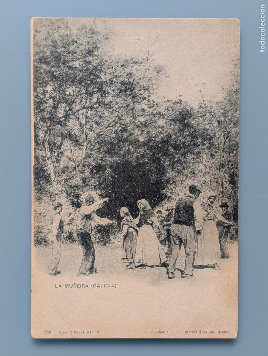 Postales: POSTAL GALICIA N&ordm; 568 LA MU&Ntilde;EIRA ED HAUSER Y MENET TIPOS GALLEGOS PERFECTA CORU&Ntilde;A VIGO LUGO ORENSE