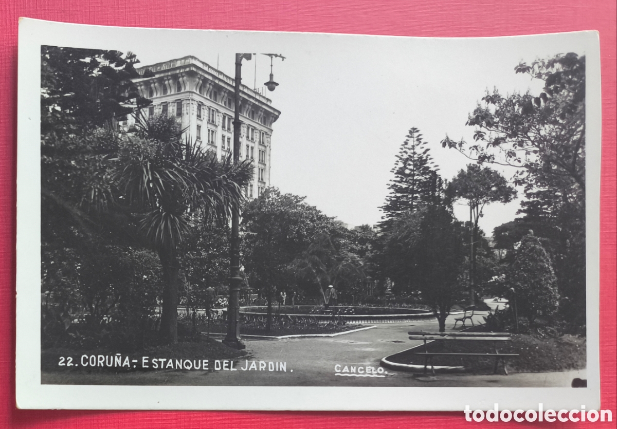 Postales: A CORU&Ntilde;A M&Eacute;NDEZ N&Uacute;&Ntilde;EZ JARD&Iacute;N ESTANQUE POSTAL FOTOGR&Aacute;FICA FOT&Oacute;GRAFO CANCELO GALICIA C. 1930