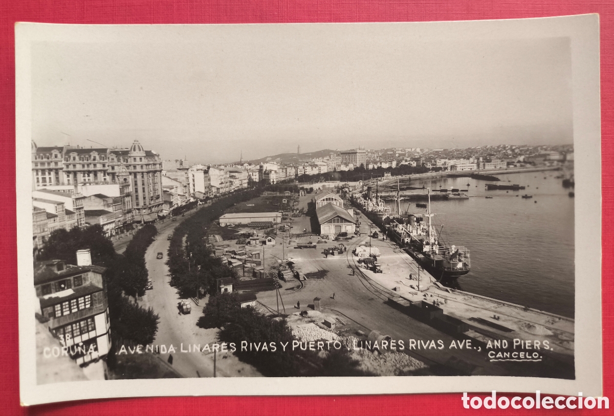 Postales: A CORU&Ntilde;A AVENIDA LINARES RIVAS Y PUERTO POSTAL FOTOGR&Aacute;FICA FOT&Oacute;GRAFO CANCELO GALICIA C. 1930