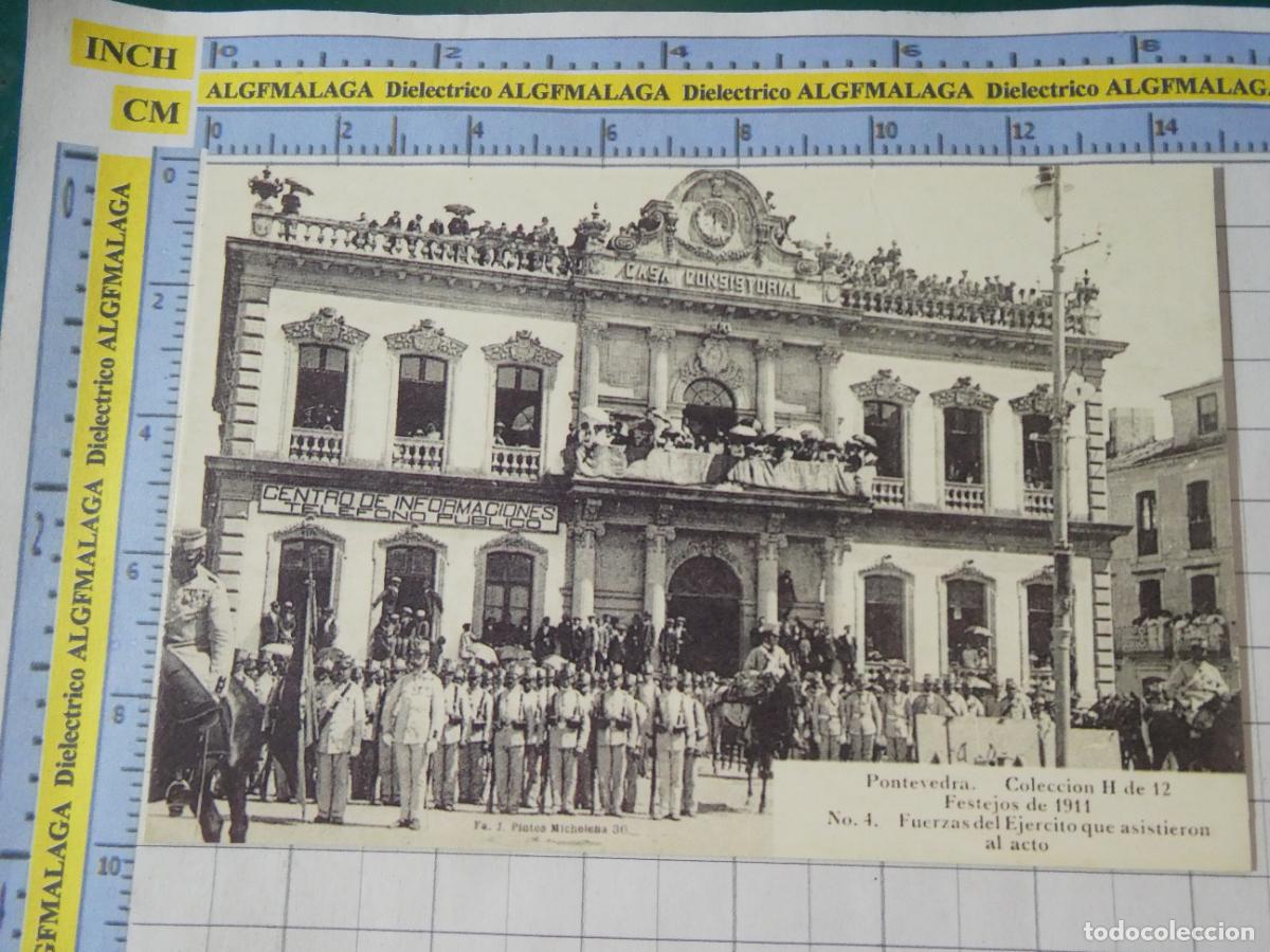 Postales: POSTAL DE PONTEVEDRA. FACS&Iacute;MIL A&Ntilde;O 1911 FESTEJOS FUERZAS EJ&Eacute;RCITO CORREO GALLEGO EL MUNDO RENFE. 704