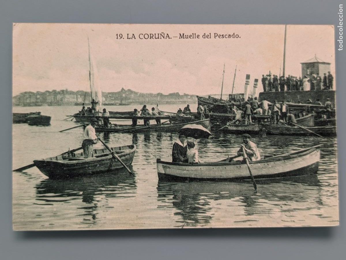 Postales: DIFICIL POSTAL LA CORU&Ntilde;A N&ordm; 19 MUELLE DEL PESCADO ED GRAFOS VIGO SANTIAGO FERROL GALICIA PERFECTA CO