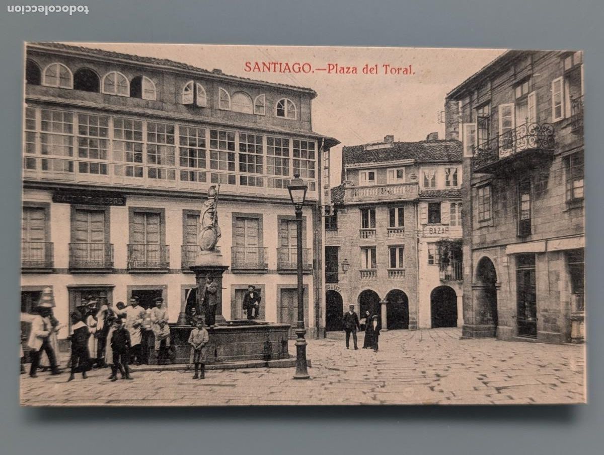 Postales: POSTAL SANTIAGO DE COMPOSTELA PLAZA DEL TORAL ED PAPELERIA EL SOL CORU&Ntilde;A GALICIA FUENTE