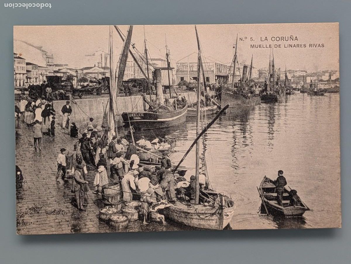 Postales: POSTAL LA CORU&Ntilde;A N&ordm; 5 MUELLE DE LINARES RIVAS EDIC LIBRERIA DE LINO PEREZ HAUSER Y MENET GALICIA