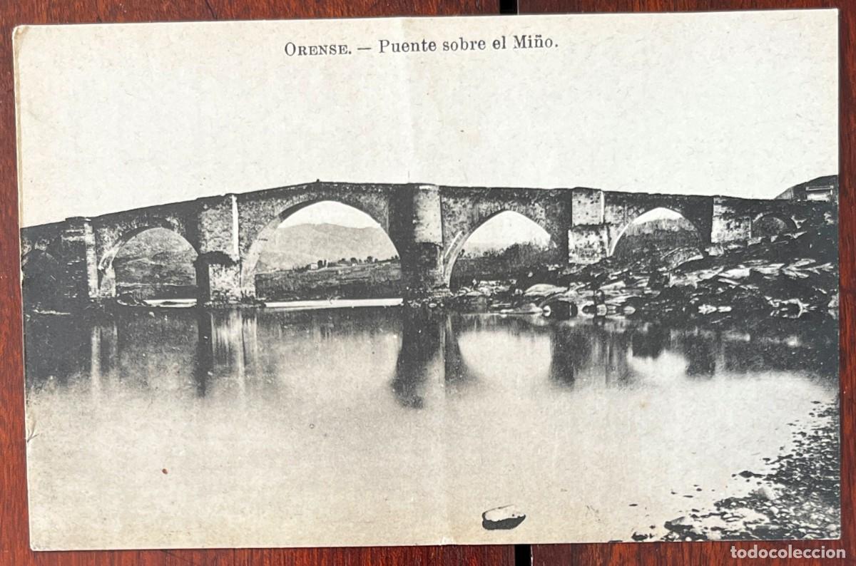 Postales: ORENSE, PUENTE SOBRE EL MI&Ntilde;O, ED. ESPA&Ntilde;A MONUMENTAL E HISTORICA, SERIE I, NUM 6, FOTOTIPIA LACOSTE,