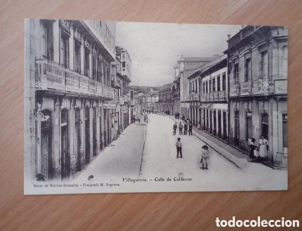 Postales: VILLAGARC&Iacute;A DE AROSA (PONTEVEDRA) - CALLE DE CALDER&Oacute;N - BAZAR DE NARCISO GONZ&Aacute;LEZ - FOT. M. REGUERA