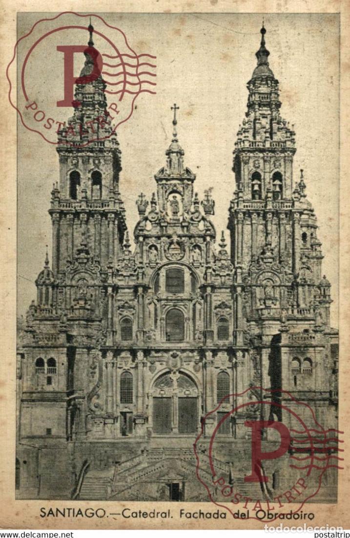 Postales: SANTIAGO CATEDRAL FACHA DEL OBRADOIRO GALICIA ESPA&Ntilde;A ESPAGNE