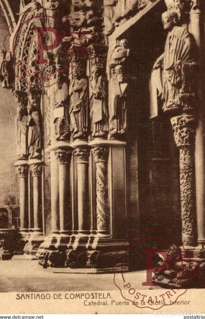 Postales: SANTIAGO DE COMPOSTELA CATEDRAL PUERTA DE LA GLORIA INTERIOR GALICIA ESPA&Ntilde;A ESPAGNE