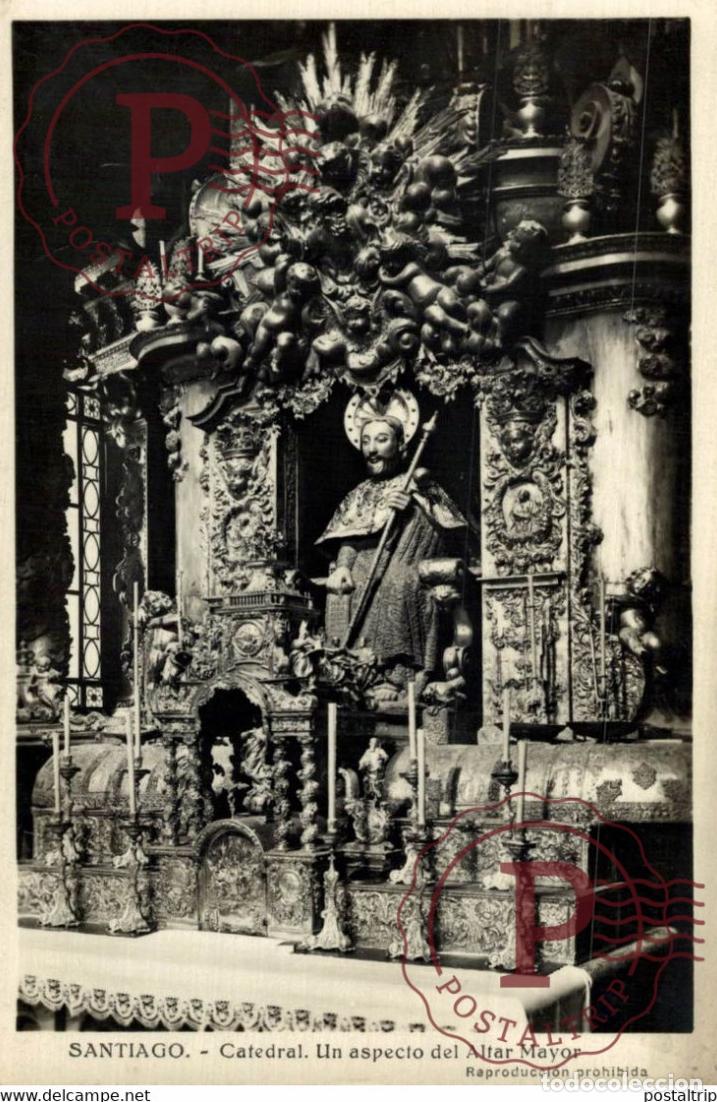 Postales: SANTIAGO CATEDRAL UN ASPECTO DEL ALTAR MAYOR GALICIA ESPA&Ntilde;A ESPAGNE