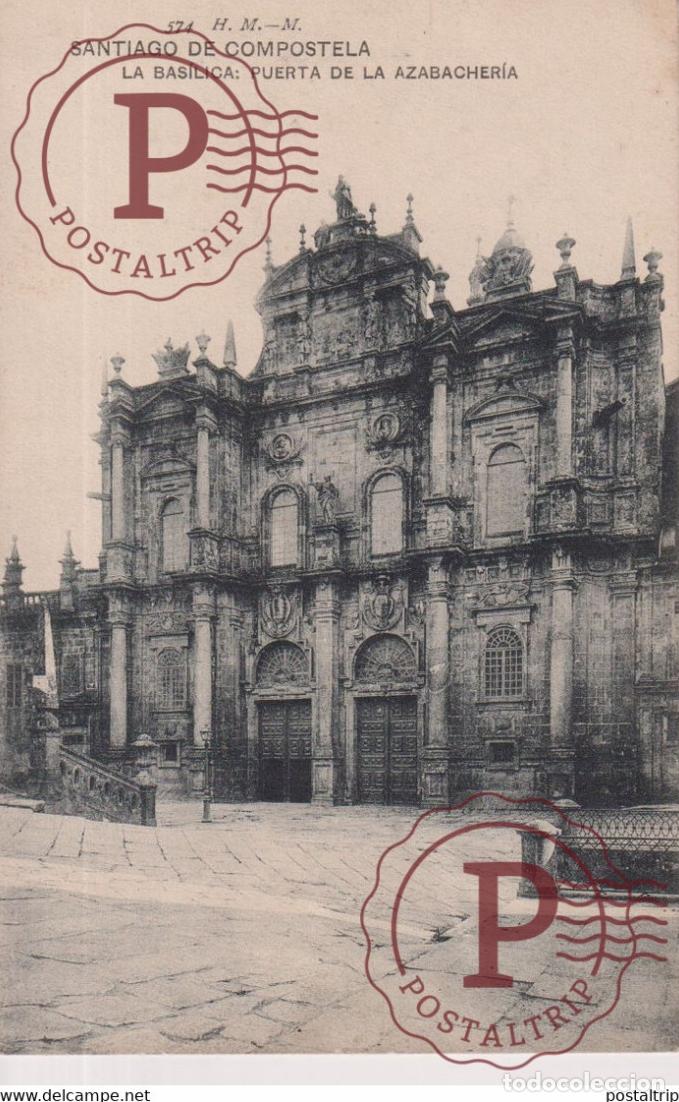 Cartoline: SANTIAGO DE COMPOSTELA LA BAS&Iacute;LICA PUERTA DE LA AZABACHERIA GALICIA ESPA&Ntilde;A ESPAGNE
