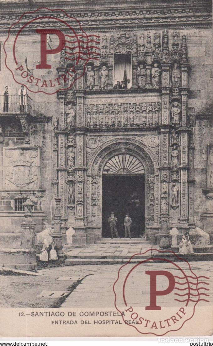 Cartoline: SANTIAGO DE COMPOSTELA ENTRADA DEL HOSPITAL REAL GALICIA ESPA&Ntilde;A ESPAGNE