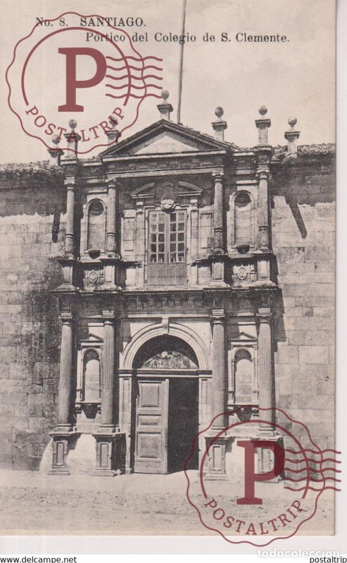 Cartoline: SANTIAGO P&Oacute;RTICO DEL COLEGIO DE SAN CLEMENTE GALICIA ESPA&Ntilde;A ESPAGNE
