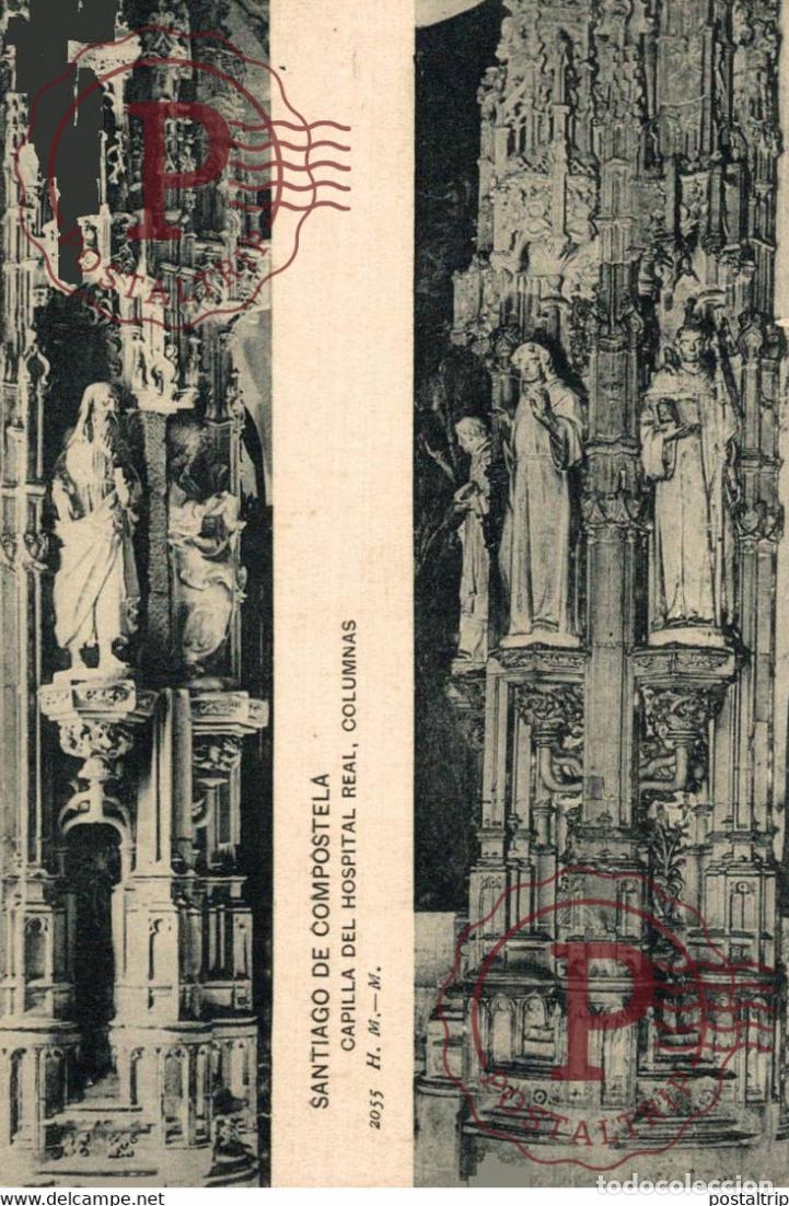 Cartoline: SANTIAGO DE COMPOSTELA CAPILLA DEL HOSPITAL REAL COLUMNAS GALICIA ESPA&Ntilde;A ESPAGNE