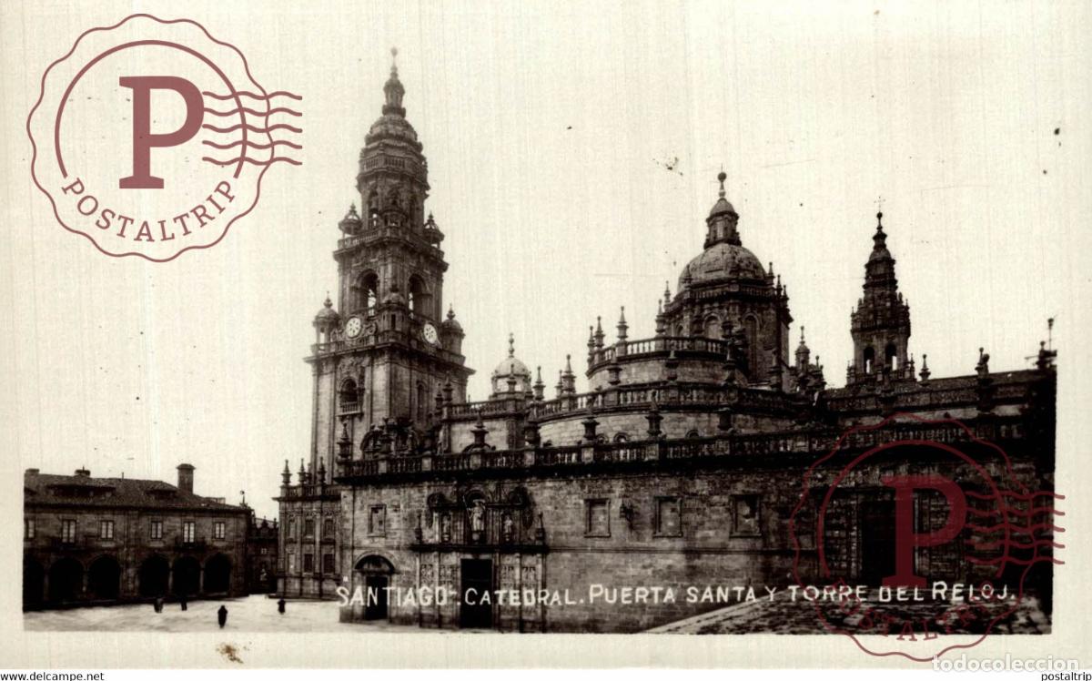 Postcards: SANTIAGO CATEDRAL PUERTA SANTA Y TORRE DEL RELOJ GALICIA ESPA&Ntilde;A ESPAGNE