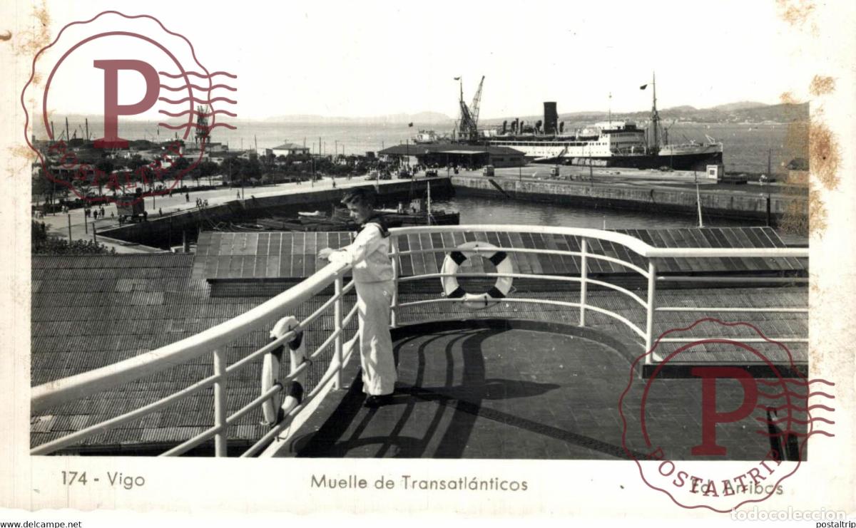 Postcards: VIGO MUELLE DE TRANSATL&Aacute;NTICOS GALICIA ESPA&Ntilde;A ESPAGNE