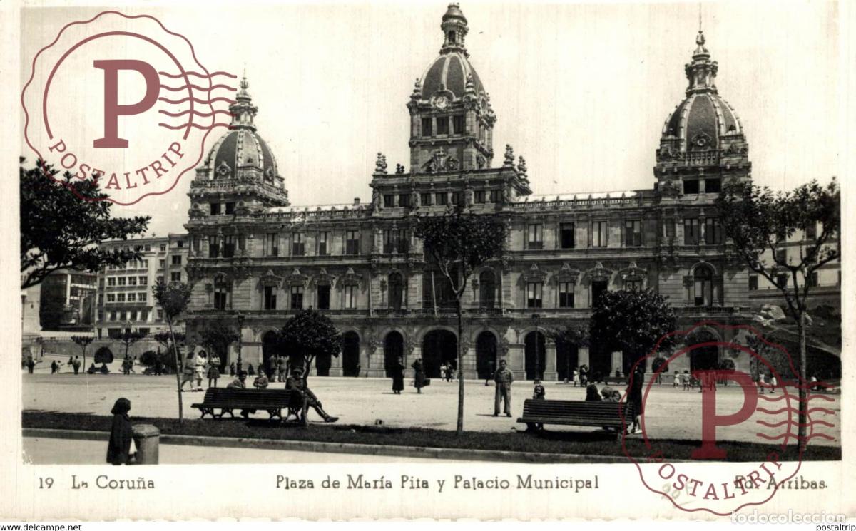 Postcards: LA CORU&Ntilde;A PLAZA DE MARIA PITA Y PALACIO MUNICIPAL GALICIA ESPA&Ntilde;A ESPAGNE