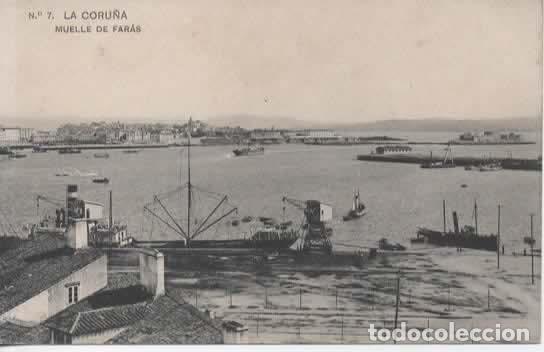 Postales: LA CORU&Ntilde;A SIN ESCRIBIR MUELLE DE FARAS