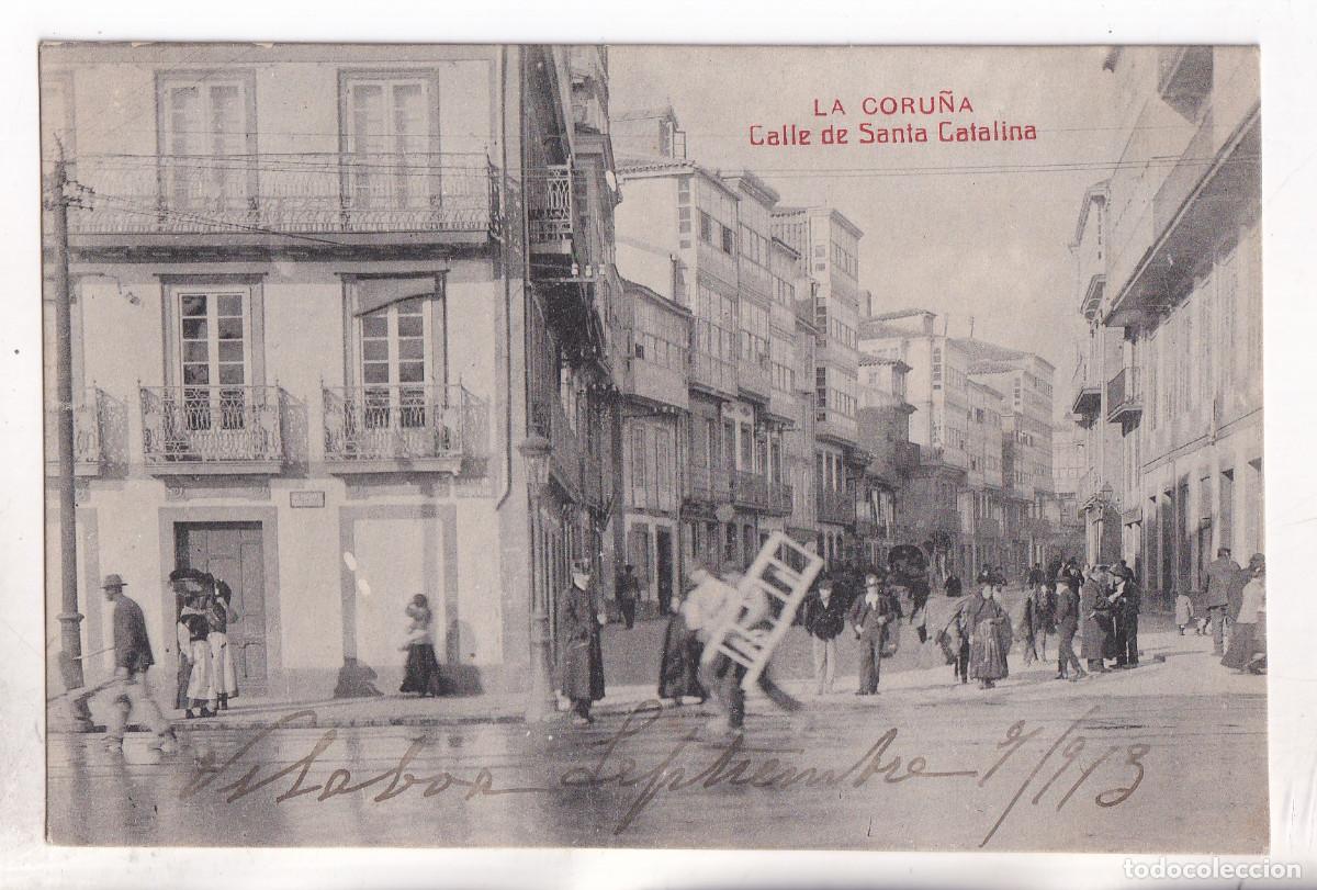 Postales: POSTAL. LA CORU&Ntilde;A. CALLE DE SANTA CATALINA. 1913. GALICIA
