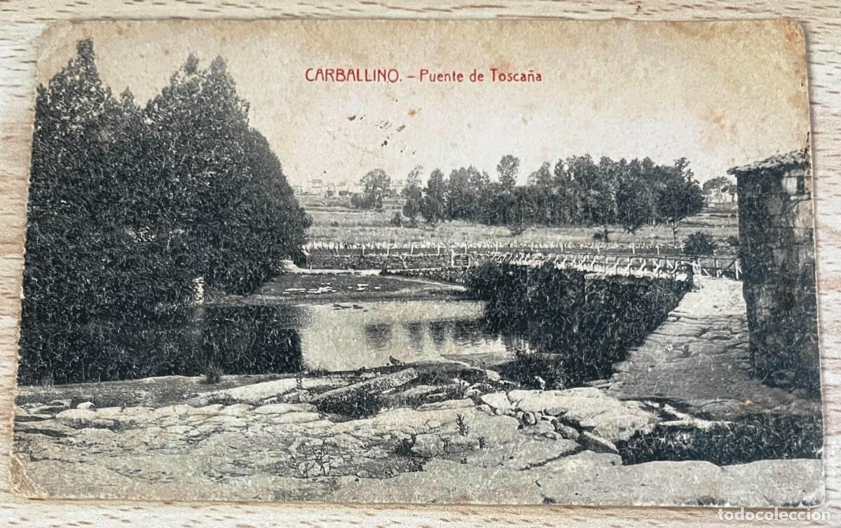 Postales: CARBALLINO (ORENSE). PUENTE TOSCA&Ntilde;A, EDICION A. FERNANDEZ, ESCRITA EN 1918.