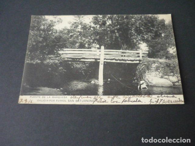 Postais: SAN SATURNINO FERROL LA CORU&Ntilde;A PUENTE DE LA MARQUESA