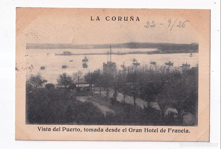 Postales: POSTAL. LA CORU&Ntilde;A. VISTA DEL PUERTO, DESDE EL GRAN HOTEL FRANCIA. CIRCULADA EN 1926
