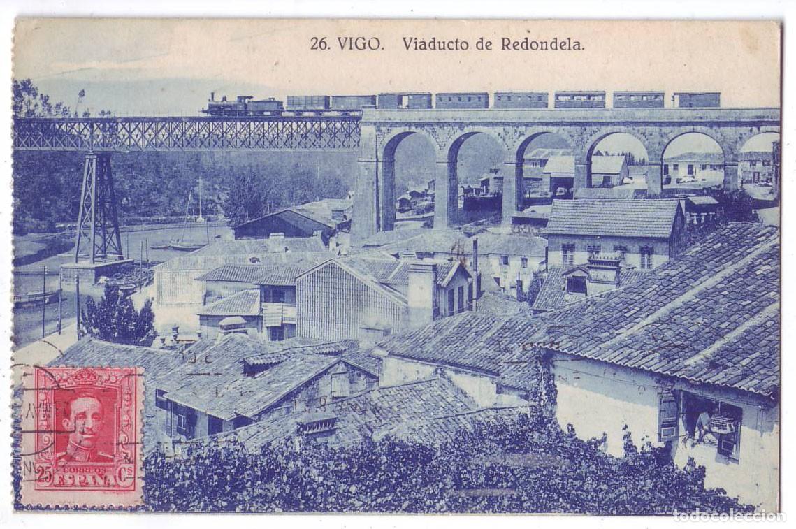 Postales: Vigo (Pontevedra): Viaducto de Redondela. No consta editor. Circulada (A&ntilde;os 20)