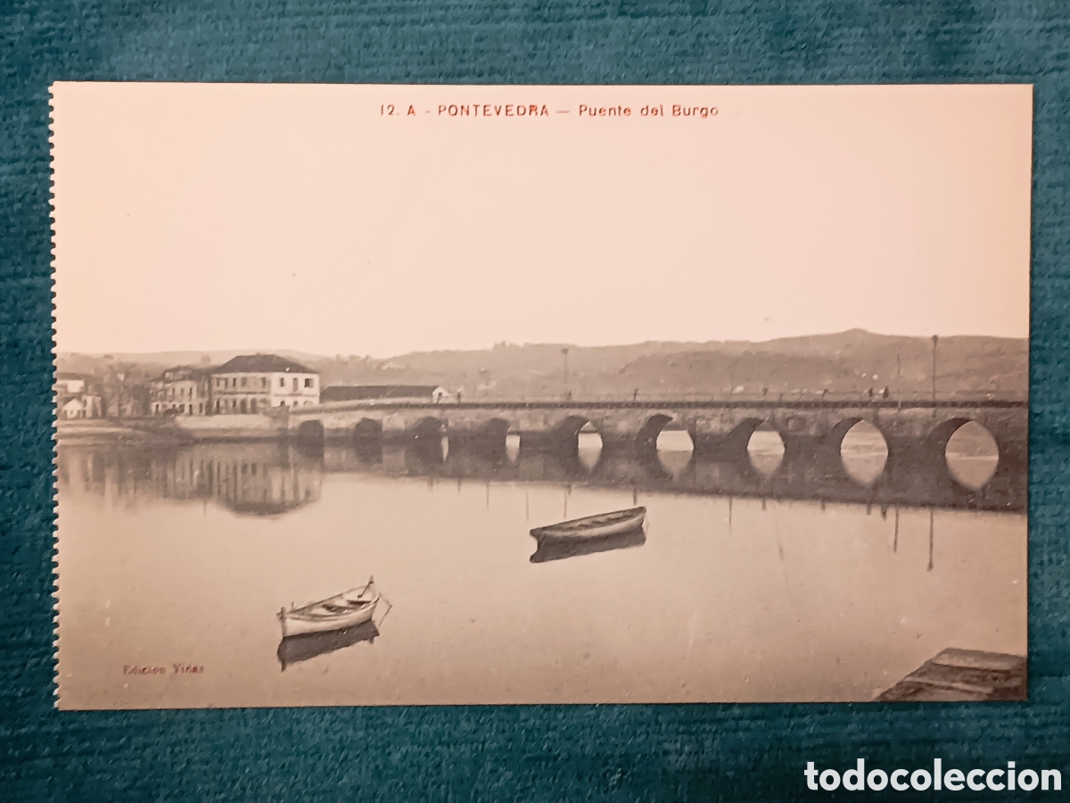 Postales: 12 A. PONTEVEDRA. Puente del Burgo