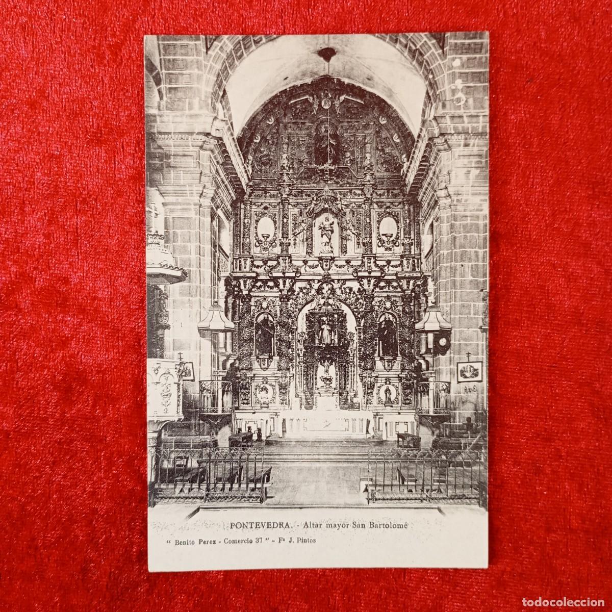 Postales: POSTAL - PONTEVEDRA - ALTAR MAYOR SAN BARTOLOM&Eacute; - BENITO PEREZ - J. PINTOS - RAR&Iacute;SIMA / 1902