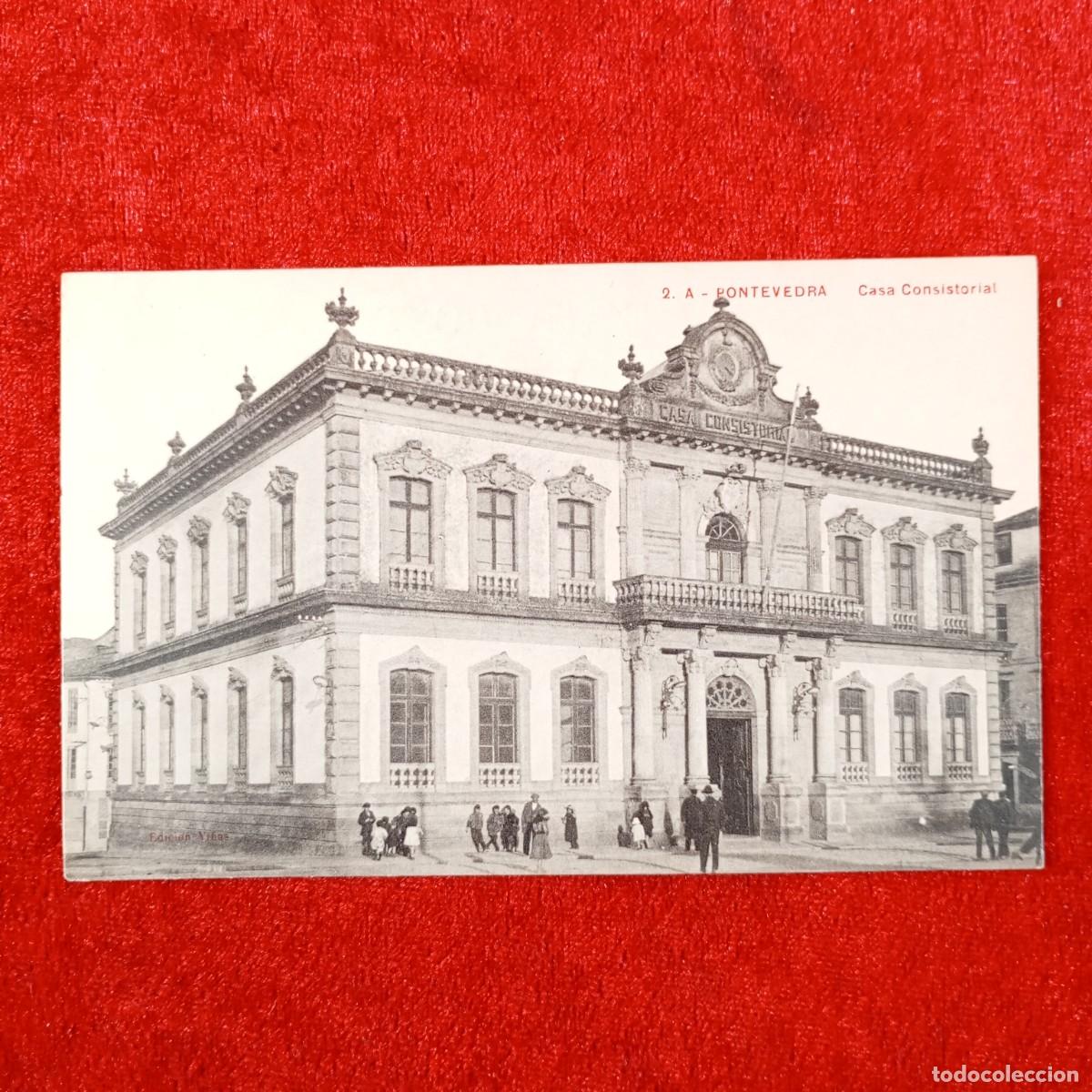 Postales: POSTAL - PONTEVEDRA - CASA CONSISTORIAL - 2 A - RAR&Iacute;SIMA / 2403
