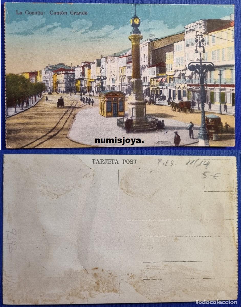 Postales: Postal LA CORU&Ntilde;A (Espa&ntilde;a) a&ntilde;o 1910. CANTON GRANDE.