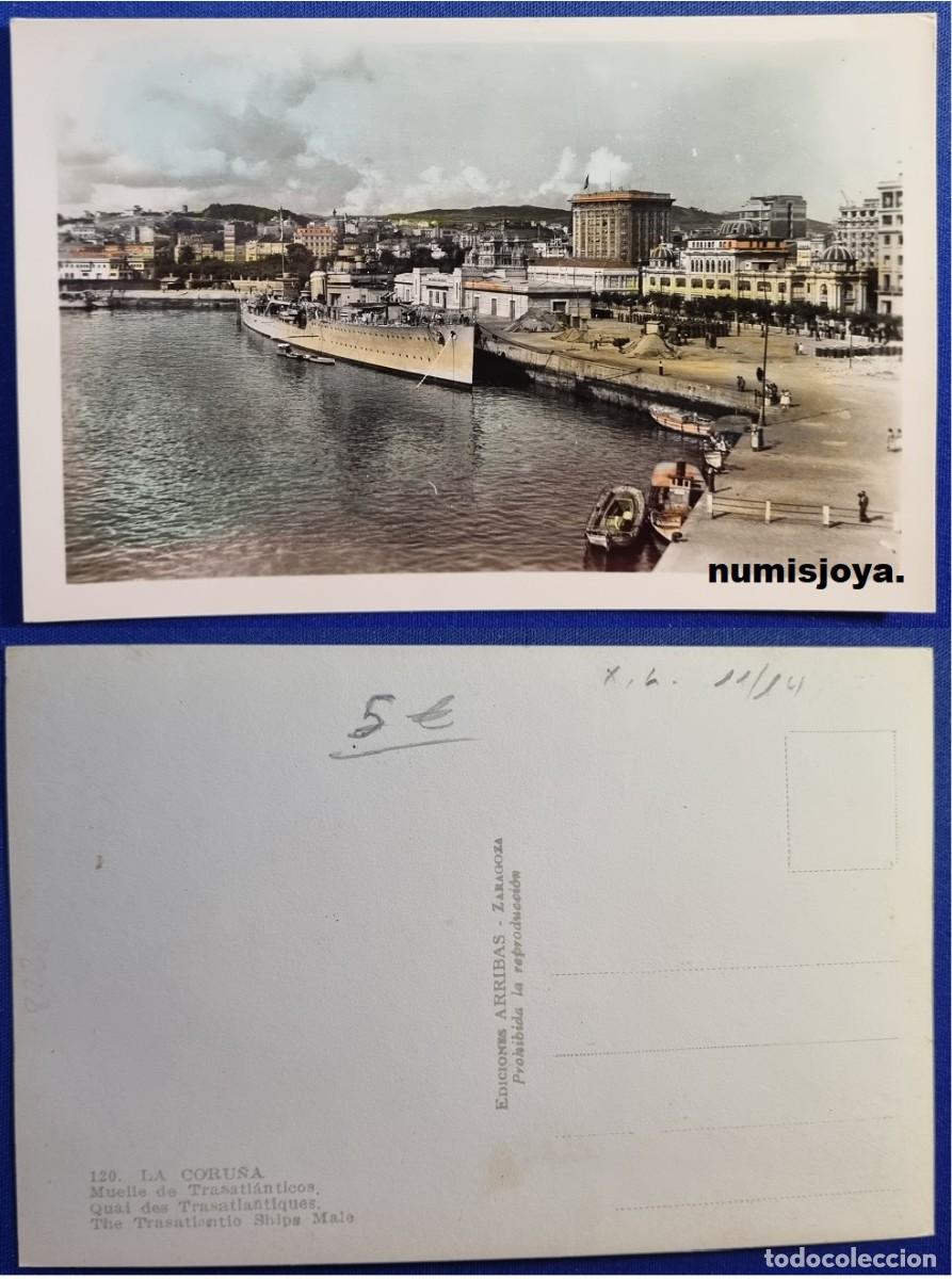 Postales: Postal LA CORU&Ntilde;A (Espa&ntilde;a) a&ntilde;o 1950. MUELLE DE TRASATLANTICOS. COLOREADA. Ed. ARRIBAS.
