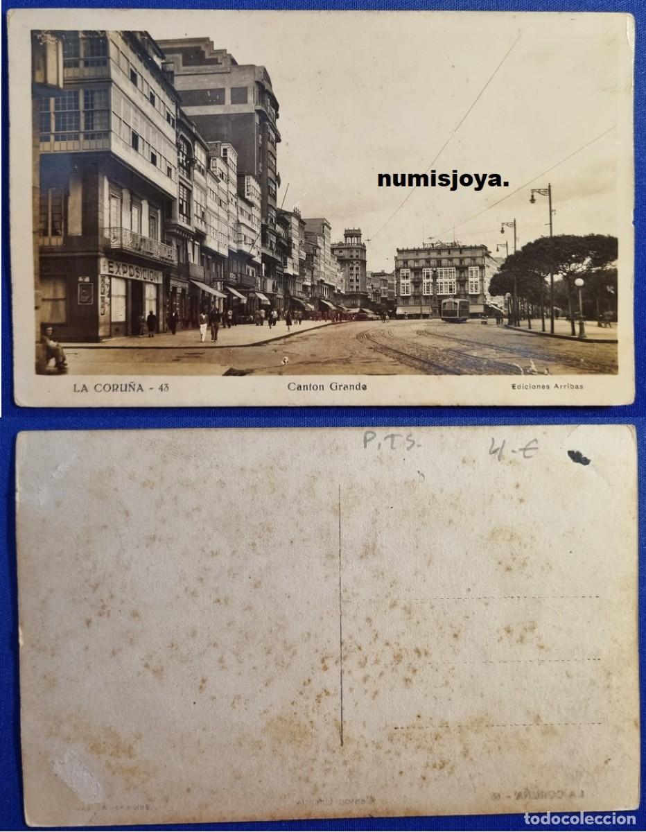 Postales: Postal LA CORU&Ntilde;A (Espa&ntilde;a) a&ntilde;o 1950. CANTON GRANDE. Ed. ARRIBAS.