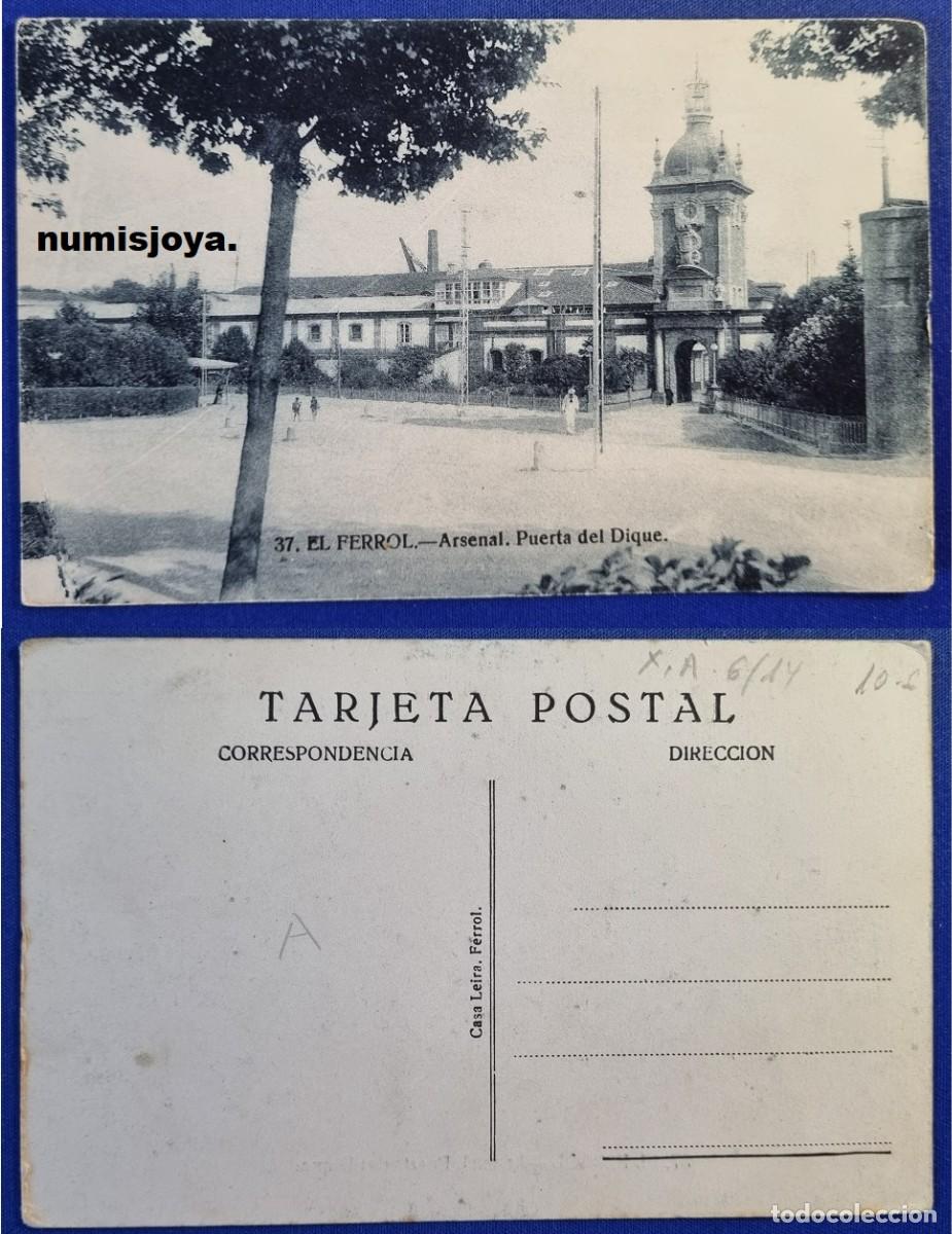 Postales: Postal FERROL LA CORU&Ntilde;A (Espa&ntilde;a) a&ntilde;o 1910. Arsenal. Puerta del Dique. Ed. LEIRE.