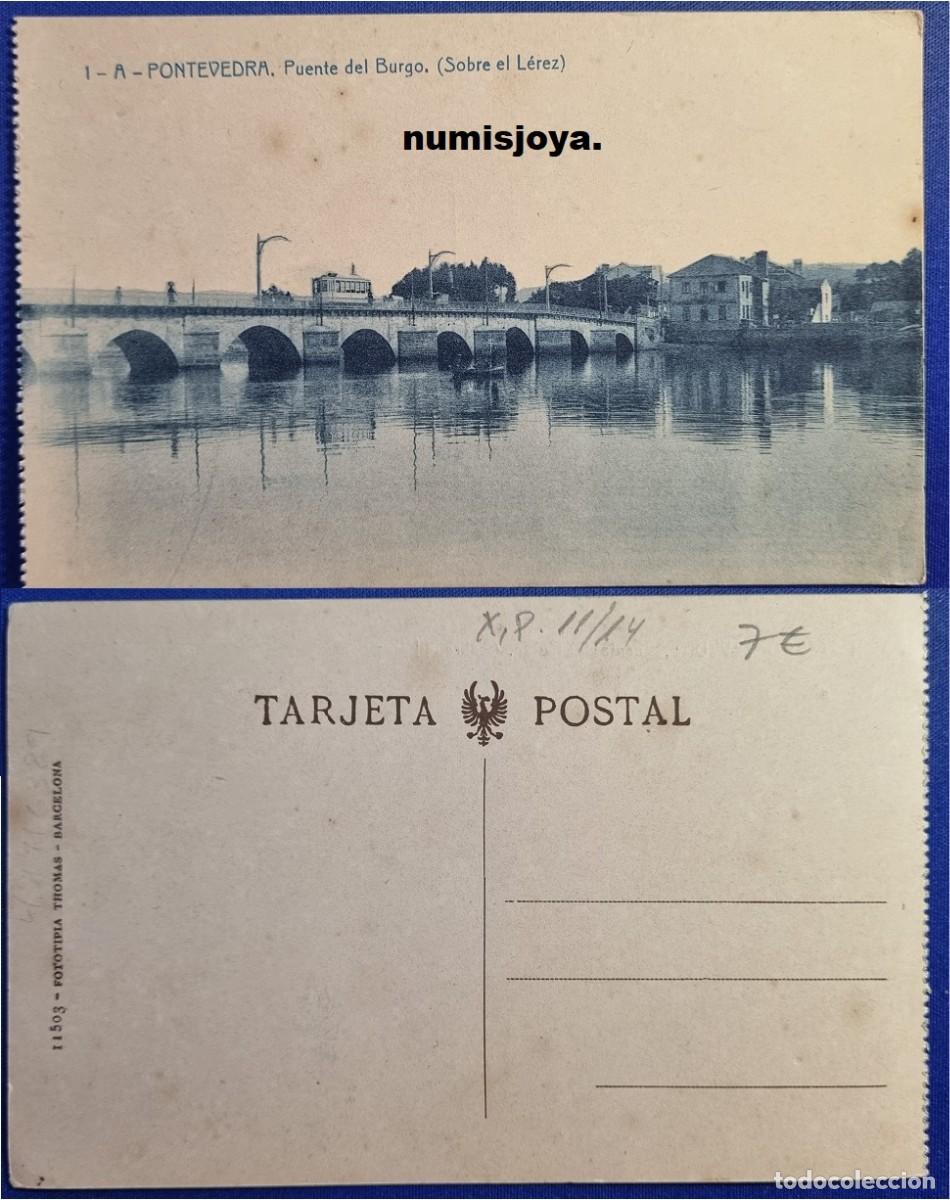 Postales: Postal de Pontevedra (Espa&ntilde;a) a&ntilde;o 1910. Puente del Burgo, Sobre el Lerez. Fot. THOMAS.