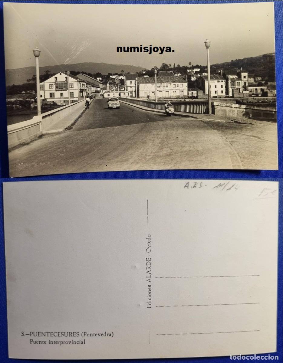 Postales: Postal de PUENTECESURES Pontevedra (Espa&ntilde;a) a&ntilde;o 1950. Puente Interprovincial. Ed. ALARDE.
