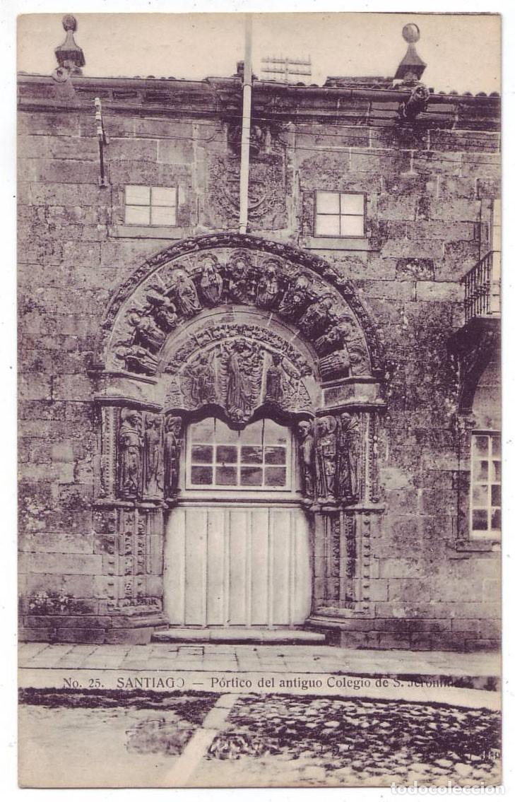 Postales: Santiago de Compostela: P&oacute;rtico del antiguo colegio de San Jer&oacute;nimo La Internacional Express(A&ntilde;os10)