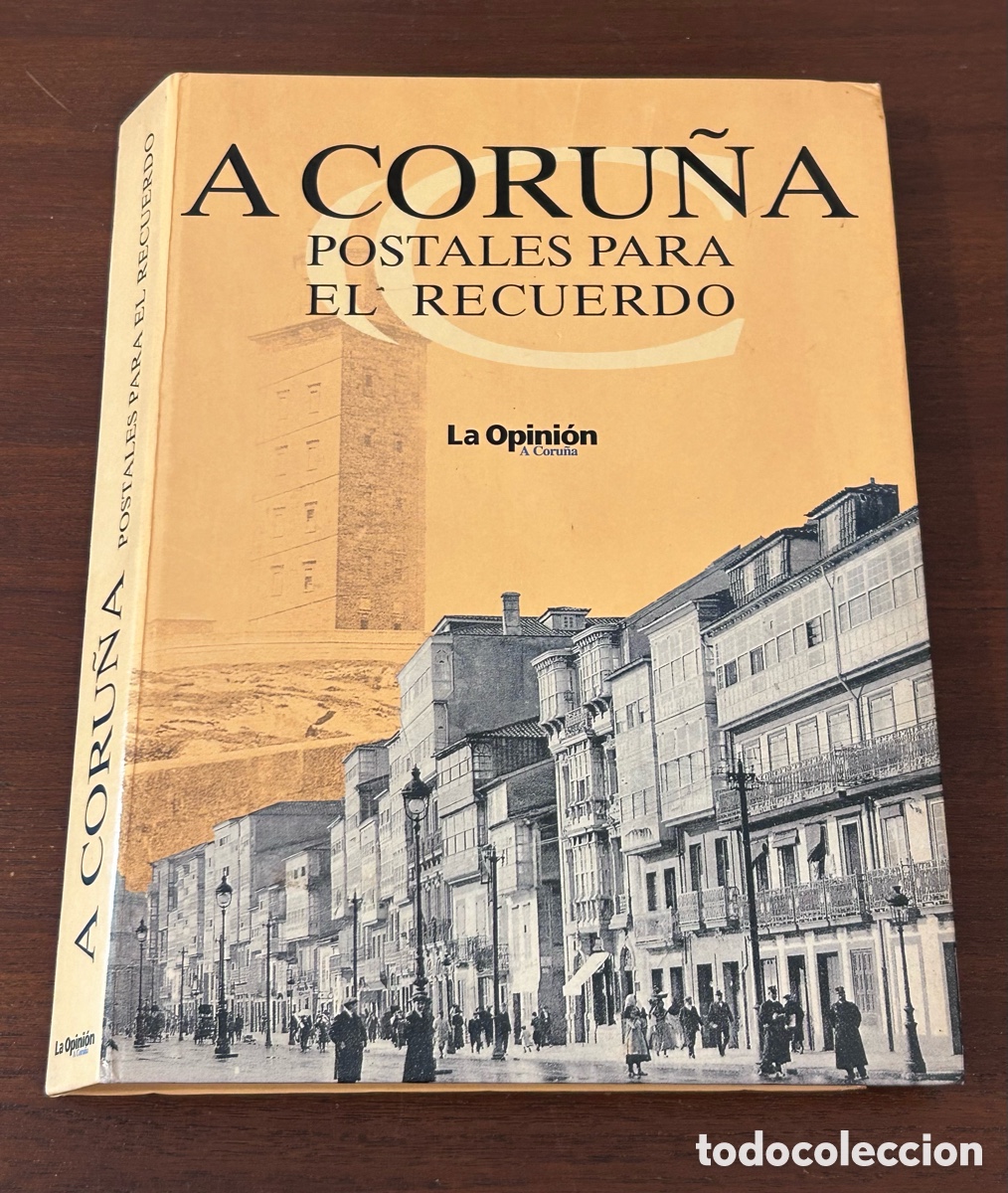 Postales: A CORU&Ntilde;A. POSTALES PARA EL RECUERDO. COLECCI&Oacute;N COMPLETA DE 96 POSTALES. LA OPINI&Oacute;N